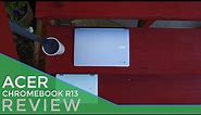 Acer Chromebook R13 Review