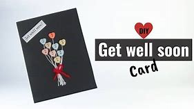 How To Make Get Well Soon Card