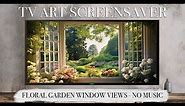 TV ART Screensaver 2023 - Country Floral Garden, Window Views - 4k