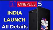 OnePlus 5 India Launch on June 22nd | All Details Here! [Hindi]