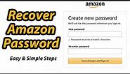Recover Amazon Password Help 2021 | Forgot Password? EASY Steps To Reset Amazon.com Account Password