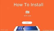 How To Install Mi Pc Suite -(The Official Mi Desktop Client)