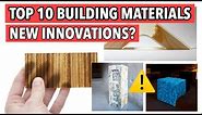 Top 10 new construction materials 2022 || future Innovation || Architecture || #civilengineering