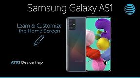 Learn and Customize the Home Screen on Your Samsung Galaxy A51 | AT&T Wireless