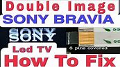 DOUBLE IMAGE SONY BRAVIA #Ledtv #Howtofix #KD49X7000D #Lcdissue #Flickering #Doubleimage #Howto #Fix