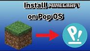How to install Minecraft on Pop OS (With Mods)