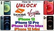 How to Unlock Virgin & Boost Mobile iPhone 12, iPhone 12 Pro, iPhone 12 Pro Max, & iPhone 12 Mini