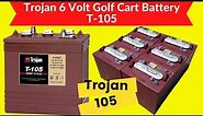 T-105 Trojan Battery Deep Cycle (T105) - Trojan Batteries | Trojan 6 Volt Golf Cart Battery T-105