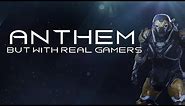 If Anthem's Trailer Was Played By Real Gamers | IRGP