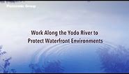 Work Along the Yodo River to Protect Waterfront Environments｜Panasonic
