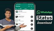 [2023] How to Download Whatsapp Status Video | 3 Easy Methods