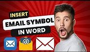 How to Insert Email Symbol in Word (2 Uniqeu Methods)