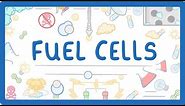 GCSE Chemistry - Fuel Cells #45
