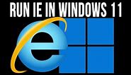 How to Run Internet Explorer in Windows 11