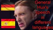 General Hux's speech in Different languages