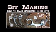 Bit Making - How to Make Handmade Horse Bits Part 3