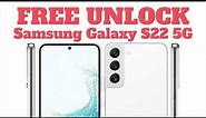 How to Unlock Samsung Galaxy s22 For FREE- ANY Country and Carrier (AT&T, T-mobile etc.)