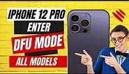 iPhone 12 Pro DFU Mode: How to Enter & Exit