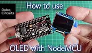 OLED with Arduino | OLED with NodeMCU | OLED Display Tutorial with Arduino and NodeMCU