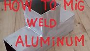how to weld aluminum square tube with the mig process