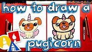 How To Draw A Unipug Pugicorn Unicorn Pug