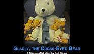 Gladly the Cross-Eyed Bear -- A DisciplesNet Story