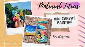 Pinterest Painting Ideas | Easy Mini Canvas Art | DIY