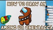 How to Draw an AMONG US CHEWBACCA!!!