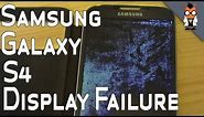 Samsung Galaxy S4 Mysterious Display Failure