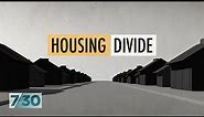 What is the solution to housing affordability? | 7.30
