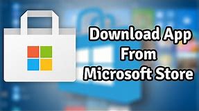How to Download & Install Apps from Microsoft Store in Windows 10 - Install From Windows Store