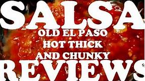 old el paso thick and chunky salsa review