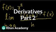 Calculus: Derivatives 2 | Taking derivatives | Differential Calculus | Khan Academy