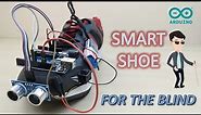 Smart Shoe for the Blind || Extremely Useful Arduino Project #arduinoproject