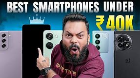 Top 5 Best Smartphones Under ₹40000 Budget ⚡ July 2023