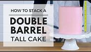 How to Stack a Tall Double Barrel Cake (with Sharp Edges & Smooth Sides) Decorating Tutorial