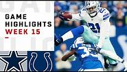 Cowboys vs. Colts Week 15 Highlights | NFL 2018