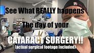 Cataract Surgery Procedure Walkthrough