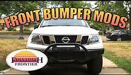 My front bumper mods and accessories on my Nissan Frontier.