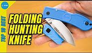 Best Folding Hunting Knife of 2021 - Top 5 Best Hunting Knives