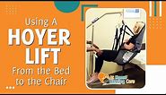 Using a Hoyer Lift #1 - How to Transfer from the Bed to the Chair