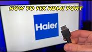 Haier TV - How to Fix HDMI No Signal Error Not Working