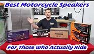 What are the best motorcycle speakers for someone who actually rides their Harley Davidson?