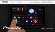 How To - Short Cuts and Home Screen on Pioneer AVH-NEX In Dash Receivers 2017