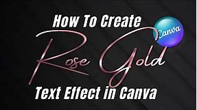 How to create rose gold text effect in Canva