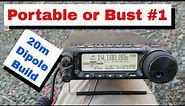 #37 How To Build a 20m Dipole - Ham Radio Portable or Bust #1