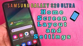 how to change home screen layout and settings for Samsung Galaxy S20 Ultra android phone