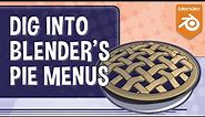 Master Blender Pie Menus for Faster Workflow!