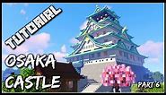 How To Build The Osaka Castle | Part 6