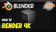 Blender How To Render 4k